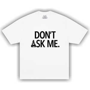 Palace Don't Ask T-Shirt 'White'