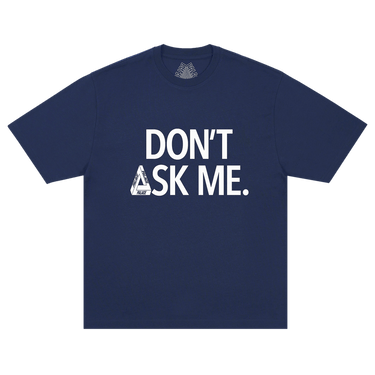 Palace Don't Ask T-Shirt 'Navy'