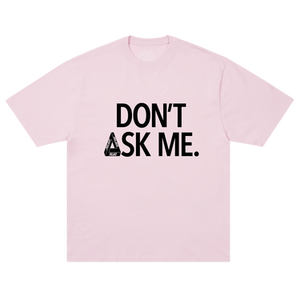 Palace Don't Ask T-Shirt 'Sweet Pink'