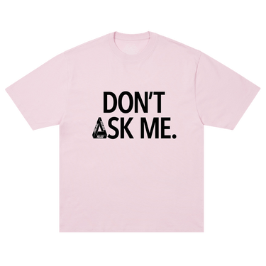 Palace Don't Ask T-Shirt 'Sweet Pink'