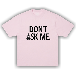 Palace Don't Ask T-Shirt 'Sweet Pink'